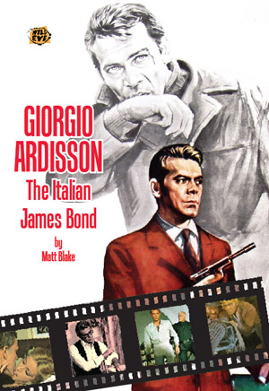 Giorgio Ardisson: The Italian James Bond